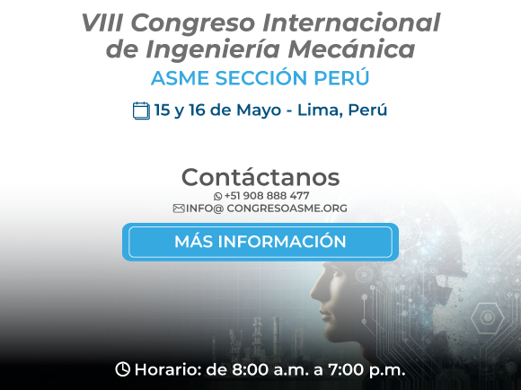 Últimos dias de Preventa - VIII Congreso Internacional de Ingeniería Mecánica - ASME Sección Perú